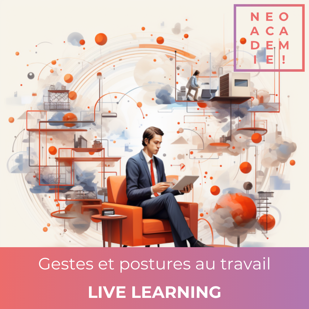 Gestes et postures au travail - [LIVE LEARNING]