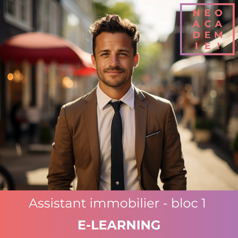 Assurer les opérations administratives liées aux transactions immobilières de vente ou de location - [E-LEARNING] Bloc 1