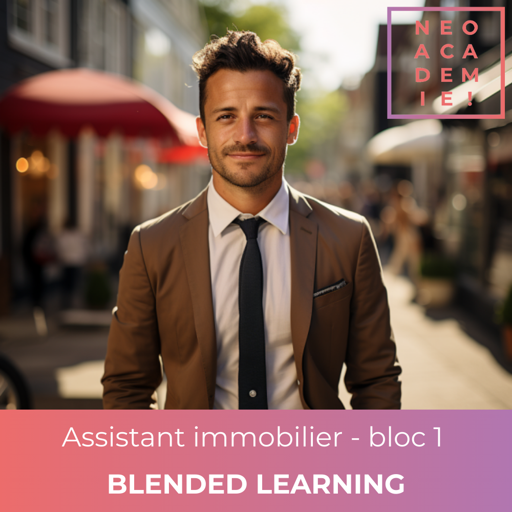 Assurer les opérations administratives liées aux transactions immobilières de vente ou de location - [BLENDED LEARNING] Bloc 1