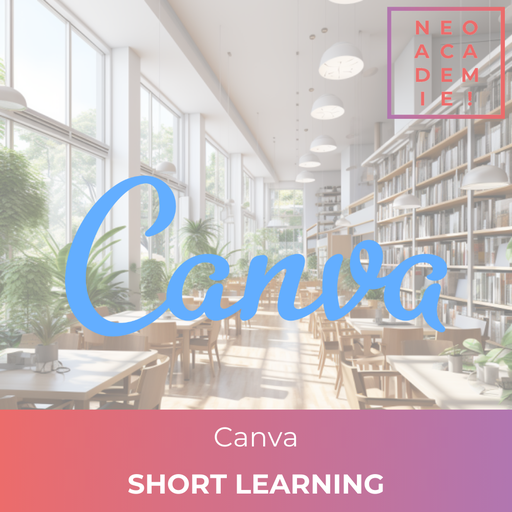 Canva : Créativité et Design - [SHORT LEARNING]  