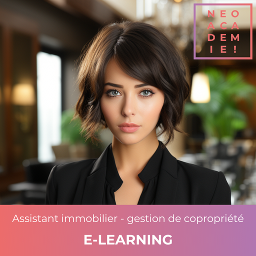 Assistant immobilier - Bloc 3 - Gestion de Copropriété - [E-LEARNING]